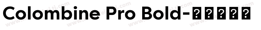 Colombine Pro Bold字体转换